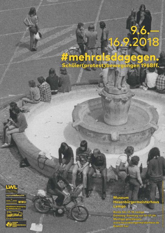 Die Ausstellung #mehralsdagegen. Schüler(protest)bewegung 1968ff. wird am 8. Juni 2018 im Museum Hexenbürgermeisterhaus in Lemgo eröffnet.  (vergrößerte Bildansicht wird geöffnet)